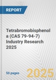 Tetrabromobisphenol a (CAS 79-94-7) Industry Research 2025: Global and Regional Market Trends 2019-2024 and Forecast to 2029- Product Image