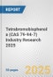 Tetrabromobisphenol a (CAS 79-94-7) Industry Research 2025: Global and Regional Market Trends 2019-2024 and Forecast to 2029 - Product Thumbnail Image