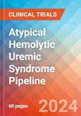 Atypical Hemolytic Uremic Syndrome (aHUS) - Pipeline Insight, 2024- Product Image