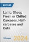 Lamb, Sheep Fresh or Chilled Carcases, Half-carcases and Cuts: European Union Market Outlook 2023-2027 - Product Image