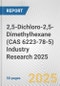 2,5-Dichloro-2,5-Dimethylhexane (CAS 6223-78-5) Industry Research 2025: Global and Regional Market Trends 2019-2024 and Forecast to 2029 - Product Image