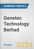 Genetec Technology Berhad Fundamental Company Report Including Financial, SWOT, Competitors and Industry Analysis- Product Image