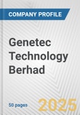 Genetec Technology Berhad Fundamental Company Report Including Financial, SWOT, Competitors and Industry Analysis- Product Image