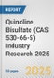 Quinoline Bisulfate (CAS 530-66-5) Industry Research 2025: Global and Regional Market Trends 2019-2024 and Forecast to 2029 - Product Image