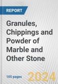 Granules, Chippings and Powder of Marble and Other Stone: European Union Market Outlook 2023-2027- Product Image