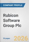 Rubicon Software Group Plc. Fundamental Company Report Including Financial, SWOT, Competitors and Industry Analysis- Product Image