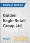 Golden Eagle Retail Group Ltd. Fundamental Company Report Including Financial, SWOT, Competitors and Industry Analysis - Product Thumbnail Image