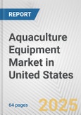 Aquaculture Equipment Market in United States: Business Report 2024- Product Image