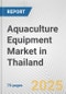 Aquaculture Equipment Market in Thailand: Business Report 2024 - Product Thumbnail Image