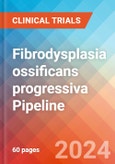 Fibrodysplasia ossificans progressiva - Pipeline Insight, 2024- Product Image