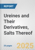 Ureines and Their Derivatives, Salts Thereof: European Union Market Outlook 2023-2027- Product Image