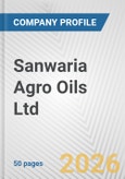 Sanwaria Agro Oils Ltd. Fundamental Company Report Including Financial, SWOT, Competitors and Industry Analysis- Product Image