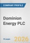 Dominion Energy PLC Fundamental Company Report Including Financial, SWOT, Competitors and Industry Analysis - Product Thumbnail Image