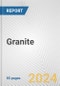 Granite: European Union Market Outlook 2023-2027 - Product Image