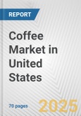 Coffee Market in United States: Business Report 2024- Product Image