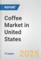 Coffee Market in United States: Business Report 2025 - Product Thumbnail Image