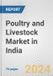 Poultry and Livestock Market in India: Business Report 2024 - Product Thumbnail Image