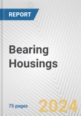 Bearing Housings: European Union Market Outlook 2023-2027- Product Image