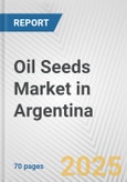 Oil Seeds Market in Argentina: Business Report 2024- Product Image