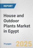 House and Outdoor Plants Market in Egypt: Business Report 2025- Product Image