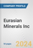 Eurasian Minerals Inc. Fundamental Company Report Including Financial, SWOT, Competitors and Industry Analysis- Product Image