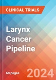 Larynx Cancer - Pipeline Insight, 2024- Product Image