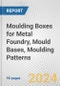 Moulding Boxes for Metal Foundry, Mould Bases, Moulding Patterns: European Union Market Outlook 2023-2027 - Product Image