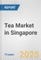 Tea Market in Singapore: Business Report 2024 - Product Image