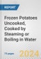 Frozen Potatoes Uncooked, Cooked by Steaming or Boiling in Water: European Union Market Outlook 2023-2027 - Product Thumbnail Image