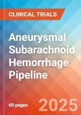 Aneurysmal Subarachnoid Hemorrhage - Pipeline Insight, 2024- Product Image