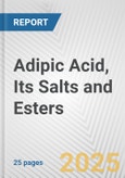 Adipic Acid, Its Salts and Esters: European Union Market Outlook 2023-2027- Product Image