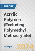 Acrylic Polymers (Excluding Polymethyl Methacrylate): European Union Market Outlook 2023-2027- Product Image