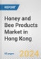 Honey and Bee Products Market in Hong Kong: Business Report 2024 - Product Thumbnail Image
