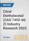 Citral Diethylacetal (CAS 7492-66-2) Industry Research 2025: Global and Regional Market Trends 2019-2024 and Forecast to 2029 - Product Image
