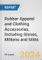 Rubber Apparel and Clothing Accessories, Including Gloves, Mittens and Mitts: European Union Market Outlook 2023-2027 - Product Thumbnail Image