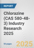 Chlorazine (CAS 580-48-3) Industry Research 2025: Global and Regional Market Trends 2019-2024 and Forecast to 2029- Product Image