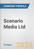 Scenario Media Ltd. Fundamental Company Report Including Financial, SWOT, Competitors and Industry Analysis- Product Image