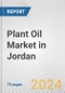 Plant Oil Market in Jordan: Business Report 2024 - Product Thumbnail Image