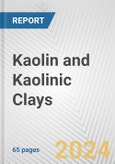 Kaolin and Kaolinic Clays: European Union Market Outlook 2023-2027- Product Image
