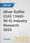 Silver Sulfite (CAS 13465-98-0) Industry Research 2025: Global and Regional Market Trends 2019-2024 and Forecast to 2029 - Product Thumbnail Image
