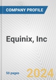 Equinix, Inc. Fundamental Company Report Including Financial, SWOT, Competitors and Industry Analysis- Product Image