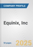 Equinix, Inc. Fundamental Company Report Including Financial, SWOT, Competitors and Industry Analysis- Product Image