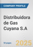 Distribuidora de Gas Cuyana S.A. Fundamental Company Report Including Financial, SWOT, Competitors and Industry Analysis- Product Image