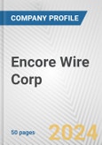 Encore Wire Corp. Fundamental Company Report Including Financial, SWOT, Competitors and Industry Analysis- Product Image