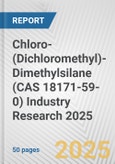 Chloro-(Dichloromethyl)-Dimethylsilane (CAS 18171-59-0) Industry Research 2025: Global and Regional Market Trends 2019-2024 and Forecast to 2029- Product Image
