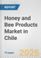 Honey and Bee Products Market in Chile: Business Report 2025 - Product Thumbnail Image