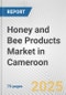 Honey and Bee Products Market in Cameroon: Business Report 2024 - Product Thumbnail Image