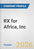 RX for Africa, Inc. Fundamental Company Report Including Financial, SWOT, Competitors and Industry Analysis- Product Image