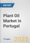 Plant Oil Market in Portugal: Business Report 2024 - Product Thumbnail Image