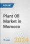 Plant Oil Market in Morocco: Business Report 2024 - Product Thumbnail Image